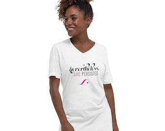 Nevertheless She Persisted Unisex Short Sleeve V-Neck White T-Shirt Gift for Feminist Friend