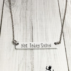 Not Today Satan Necklace, Metal Stamped Necklace, Funny Necklace, Adult Humor Necklace, Not Today, Adult Jewelry, Humorous Necklace
