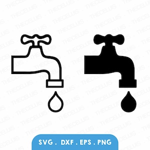 Water Tap SVG, Dxf, Eps, Png Files: Faucet Clipart for Cricut & Silhouette (Digital Download)