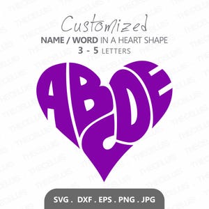 NOM / MOT personnalisé en forme de coeur typographie - Svg, Eps, Dxf, Png, Jpg fichier - découpe de vinyle, impression, gravure, Cricut (3 à 5 lettres)