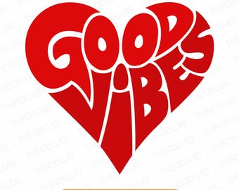 Heart Shape Good Vibes SVG, PNG DXF Files: Typography Quote Clipart for Cricut, Silhouette