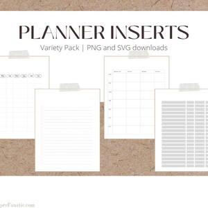 May include: A set of printable planner inserts, including a weekly calendar, a lined page, a daily schedule, and a grid page. The text "PLANNER INSERTS" and "Variety Pack | PNG and SVG downloads" is displayed at the top of the image.