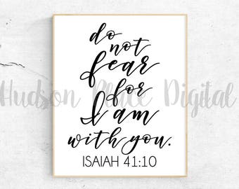 Do Not Fear For I Am With You Isaiah 41:10 Christian Verse SVG file baby shower gift Nursery Decor Sign Stencil Printable Verse Script Font