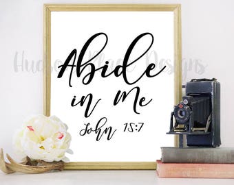 Abide in Me John 15 7 Christian Verse SVG file baby shower gift Nursery Decor Sign Stencil Printable Verse Script Font