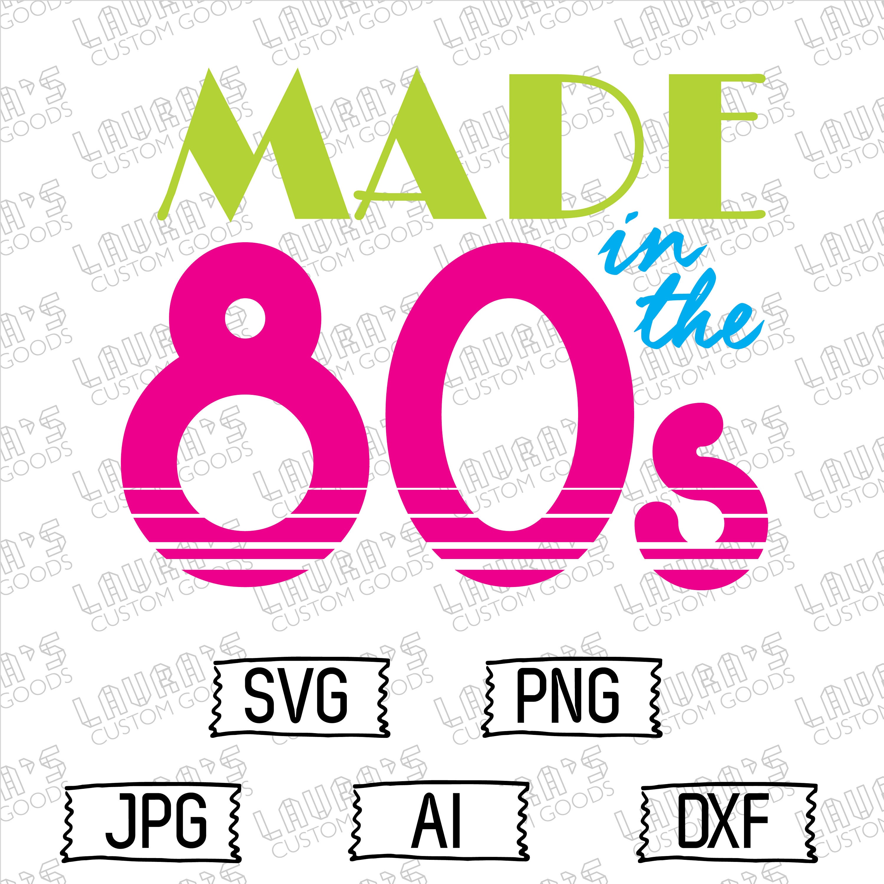Made in the 80s Svg 1980s Svg Nostalgic Retro Svg | Etsy