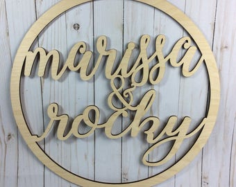 Circle name sign / wedding sign / couple sign / wood bride and groom sign