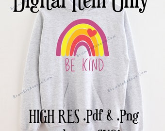 Be Kind Quote | RAINBOW SERIES | png pdf SVG | greeting card | Shirts | mugs | printable Art | Sublimation or Cutting |Inspiration Boho Cute