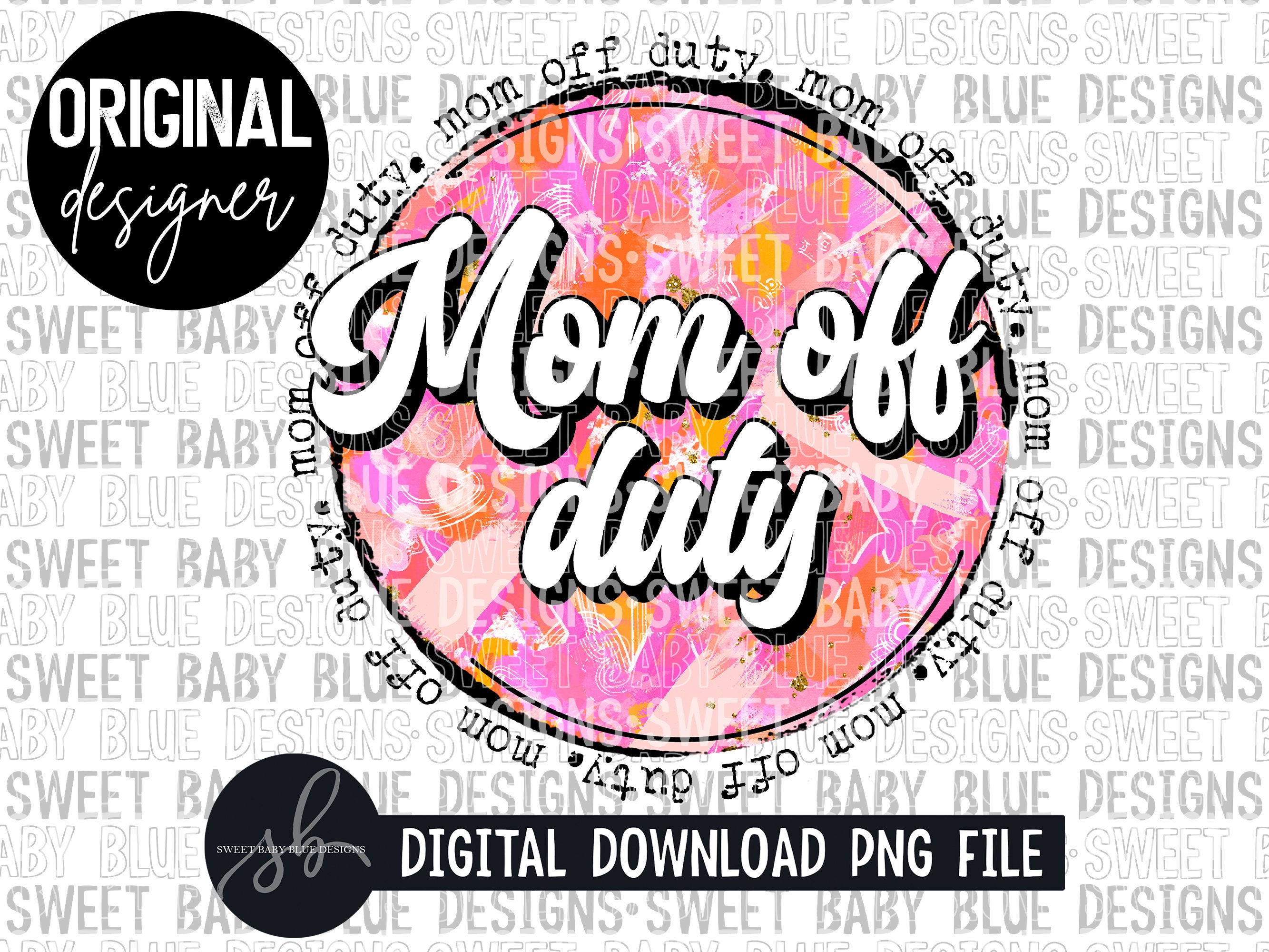 Mom off Duty Summer Digital Instant Download PNG FILE - Etsy