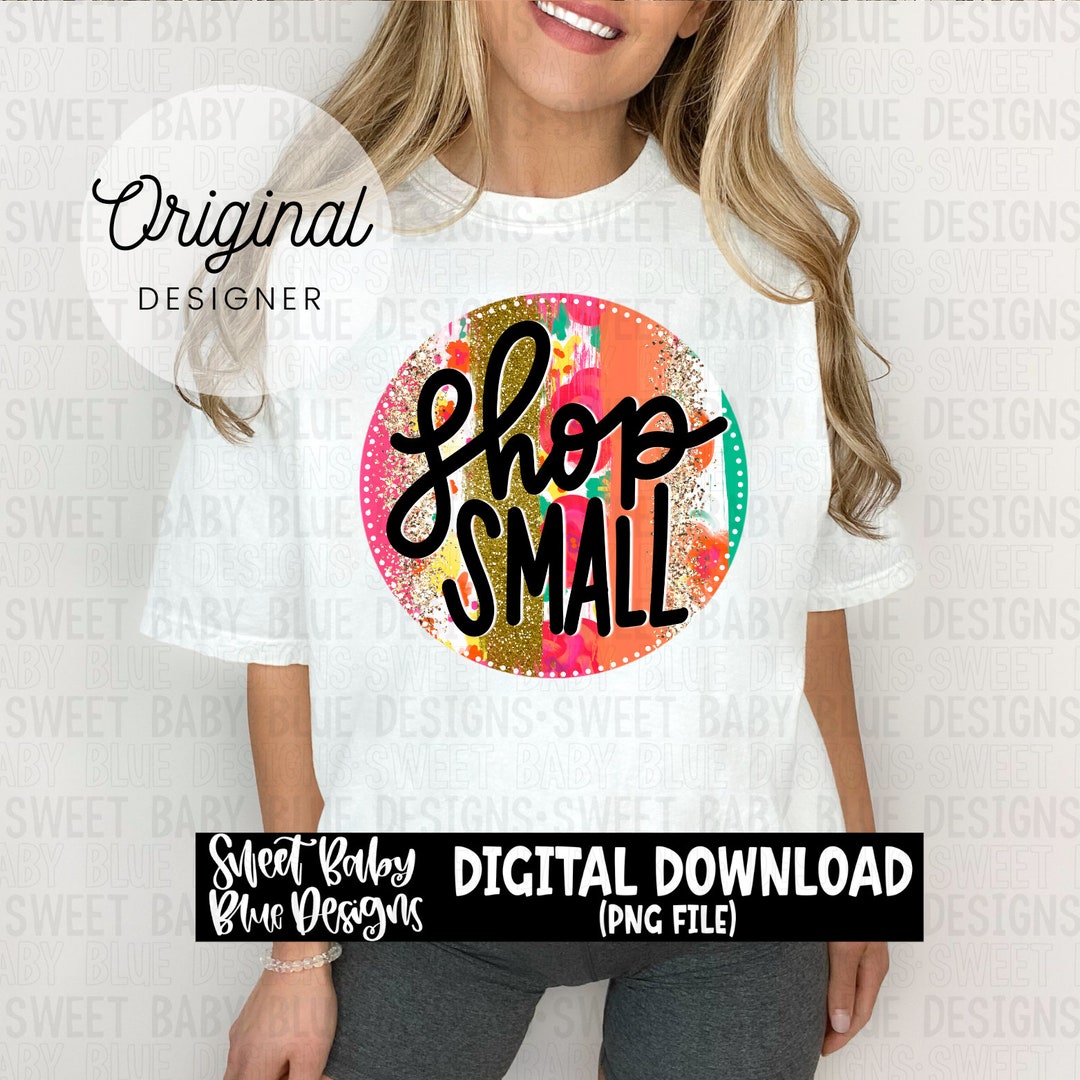 Shop Small - Digital Instant Download - PNG FILE - Etsy