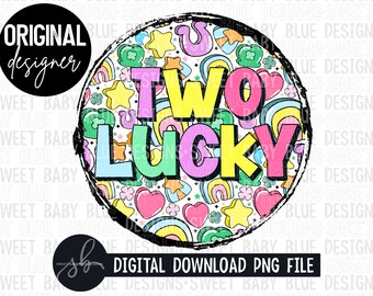 Two lucky - St Patrick's Day- Digital instant Download - PNG FILE