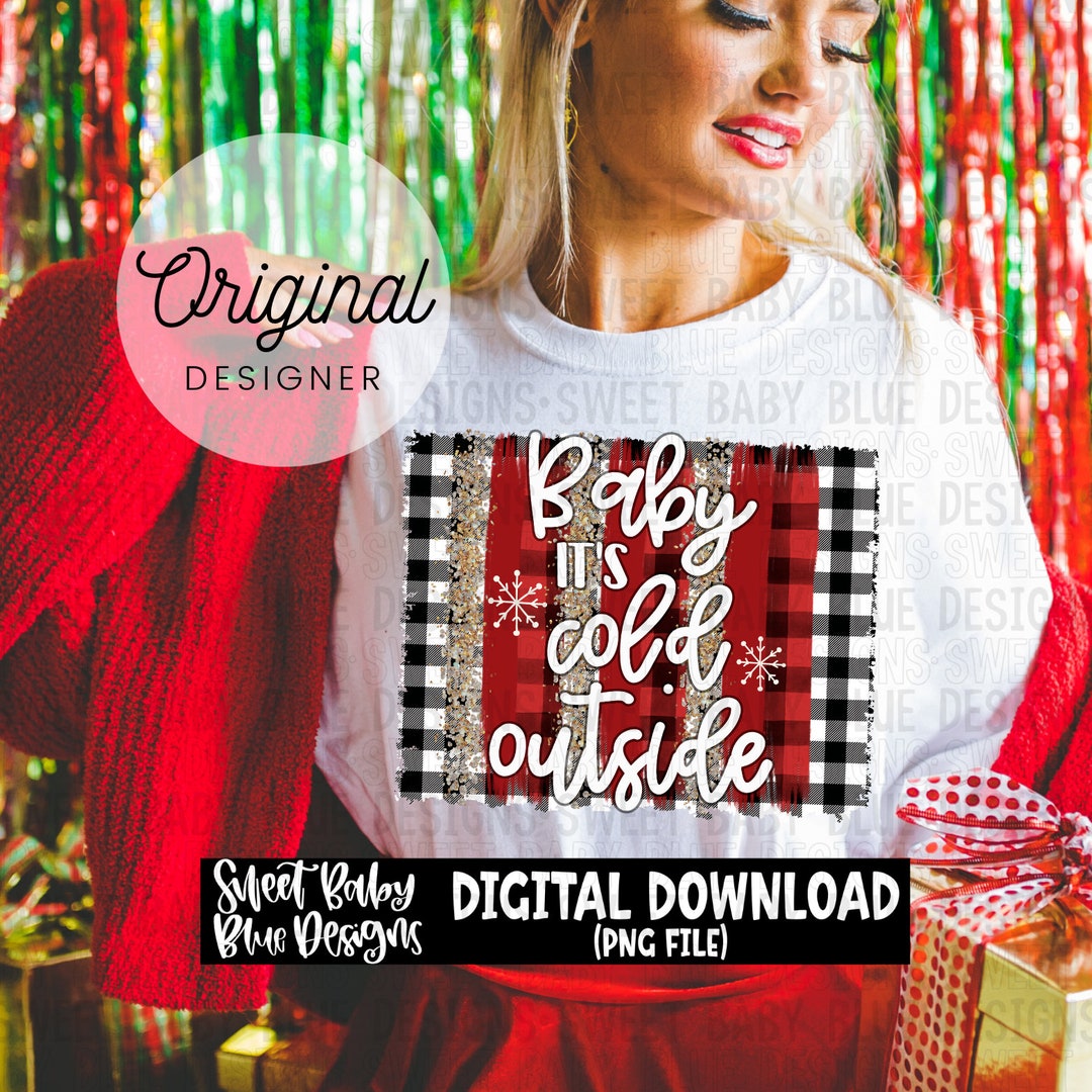 Baby It's Cold Outside Holiday Christmas Digital Instant Download PNG ...