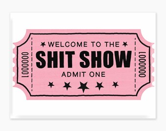 Shit Show Magnet