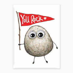 May include: A cartoon rock with big eyes holds a red flag that says "You Rock" with a heart.