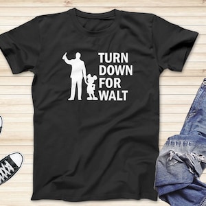 Turn Down for Walt T-Shirt, Mickey Mouse Key Disney Trip Shirt, Adults Shirt and Kids Shirt, Short Sleeve