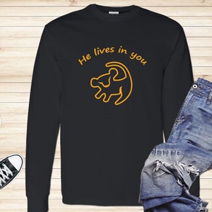 He Lives In You Gildan Long Sleeve T-Shirts, Simba Shirt, The Lion King T-Shirts, Adult  and Kids Shirt, Long Sleeve Disneyland T-Shirts