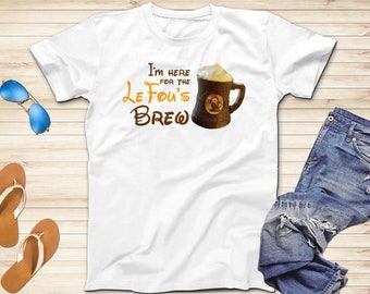 I'm Here for LeFou's Brew Disney Trip Shirt, Disney Snack Shirt, Adult Shirt and Kids Shirt, Short Sleeve Shirt, Disneyland Vacation Shirts