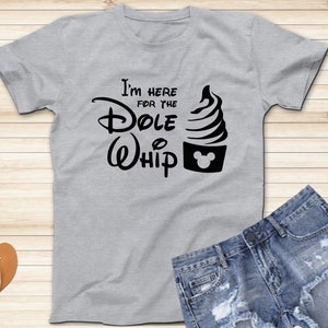 I&#39;m Here for the Dole Whip Disney Trip Shirt, Disney Snack Shirt, Adult Shirt and Kids Shirt, Short Sleeve Shirt, Disneyland Vacation Shirts