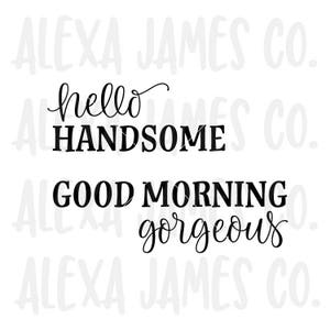 Hola guapo SVG, Buenos días, hermoso SVG, Decoración del hogar SVG, Archivo de corte SVG, Cricut, Silueta, SVG, PNG, PDF