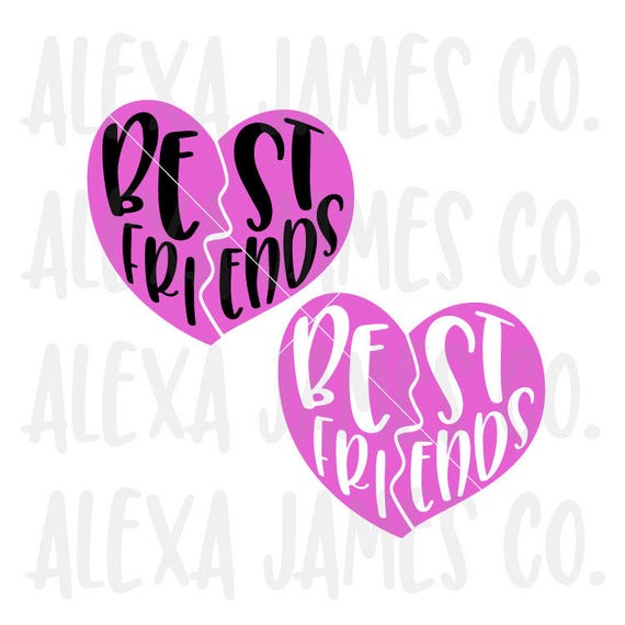 Download Best Friends Svg Bff Svg Best Friend Svg Broken Heart Svg Etsy