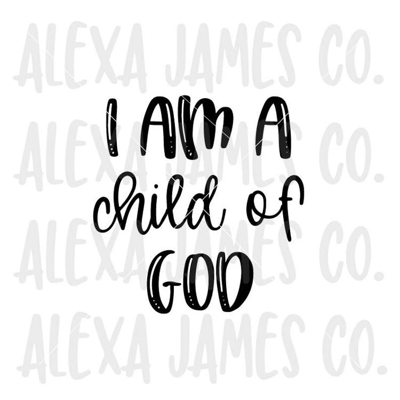 Free Free Child Of God Svg 888 SVG PNG EPS DXF File