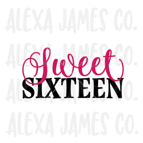 Download Sweet Sixteen svg Birthday Girl SVG Birthday 16th Birthday ...