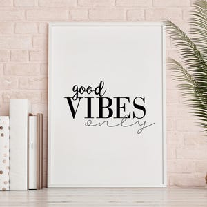 Solo buenas vibraciones para imprimir, impresión para dormitorio, póster de moda, póster escandinavo, escandinavo, impresión con cita, inspirador, arte de pared imprimible
