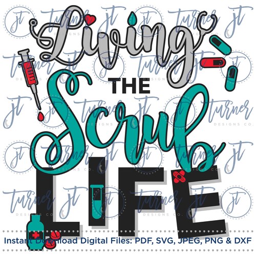 Living the Scrub Life SVG Cut File scrub Life Nurse Life Etsy