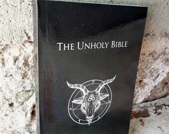 Unholy Bible - The World's First Theistic Satanic Bible
