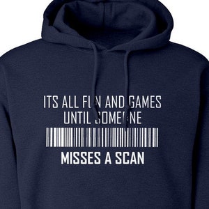 Sudadera con capucha es toda diversión y juegos hasta que alguien se pierde una sudadera con capucha para adultos Scan Unisex