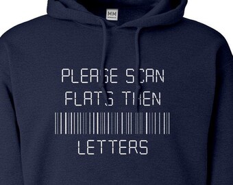 Hoodie Please Scan Flats Then Letters Unisex Adult Hoodie