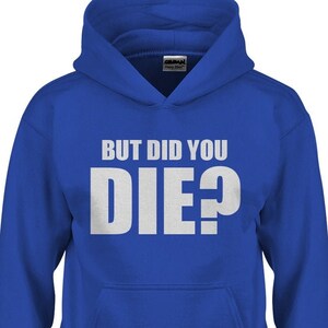 Youth But did you die? Kids Hoodie