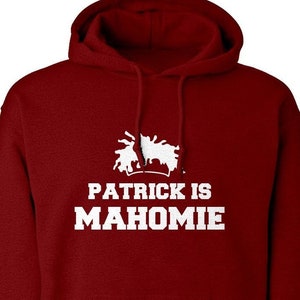 Patrick is Mahomie Unisex Adult Hoodie