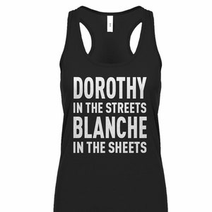 Dorothy in the Streets Womens Racerback Tank Top