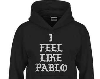 I Feel Like Pablo Kids Hoodie