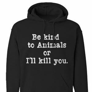Be Kind to Animals Unisex Hoodie