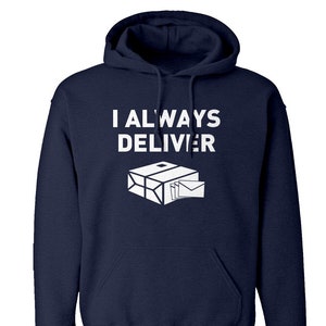 Siempre entrego sudadera con capucha para adultos unisex