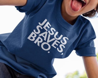 Jesus Saves Bro Kids T-shirt