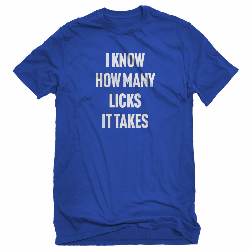 I Know How Many Licks It Takes Unisex T-shirt - Etsy