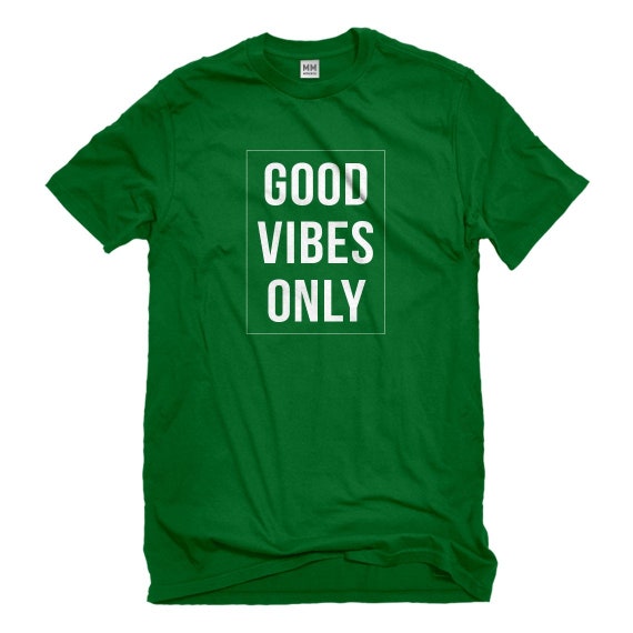 Mens Good Vibes Only Unisex T-shirt - Etsy