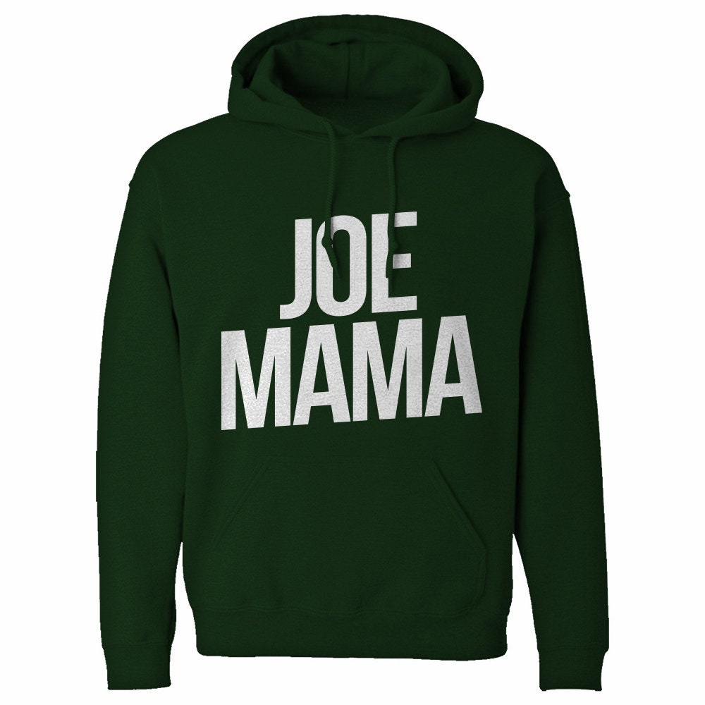 Joe Mama Unisex Hoodie