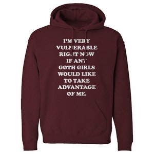 I'm Very Vulnerable Right Now Goth Girls Unisex Adult Hoodie - Etsy