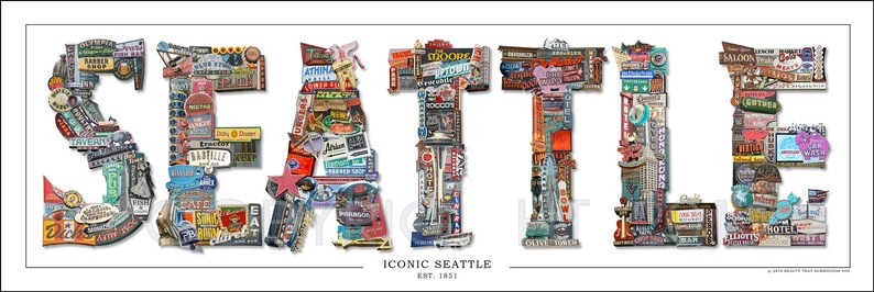 May include: A colorful collage of vintage signs and graphics spelling out the word "SEATTLE". The image is a celebration of the city's history and culture. The text "Iconic Seattle Est. 1851" appears below the word "Seattle".