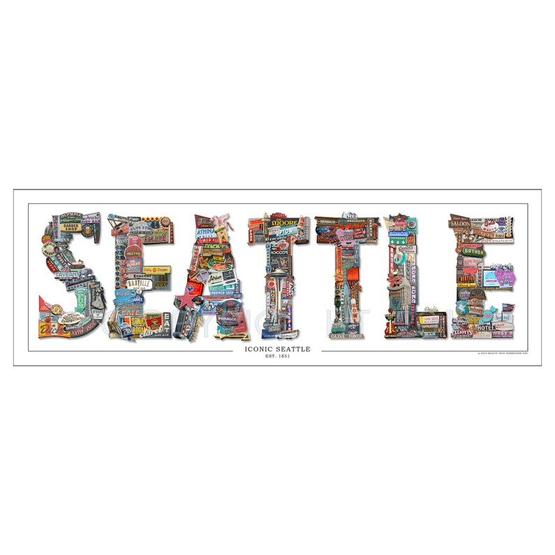 May include: A colorful collage of the word "SEATTLE" made up of vintage signs and images. The text "Iconic Seattle Est. 1851" appears below the word.