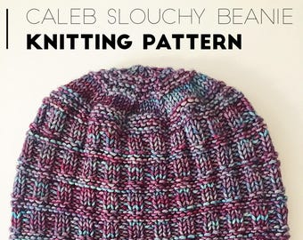 Knit Caleb Unisex Slouchy Beanie PATTERN / Knit Pattern / Knitting Pattern / Hat Pattern / Slouchy Beanie / Instant Download Pattern / PDF