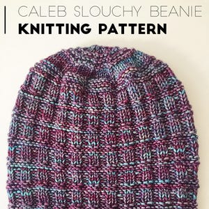 Knit Caleb Unisex Slouchy Beanie PATTERN / Knit Pattern / Knitting Pattern / Hat Pattern / Slouchy Beanie / Instant Download Pattern / PDF