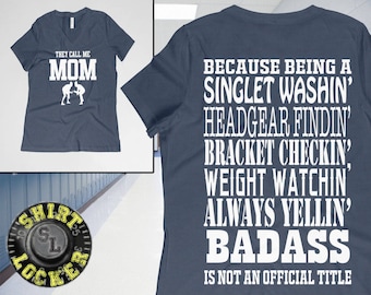 They Call Me Mom Funny Wrestling Mom Premium Quality Bella V-Neck Shirt Super Soft Singlet Washing, Headgear Finding, Weight Watching Badass