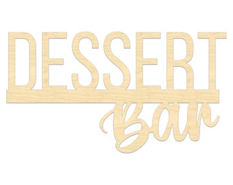 Dessert Bar Sign- Wooden Backdrop Sign- Dessert Sign- Bar Sign