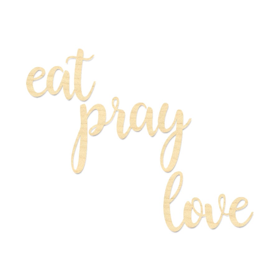 Eat Pray Love Sign Eat Pray Love Backdrop Etsy
