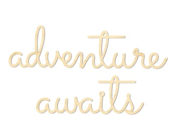 Adventure Awaits Laser Cut Sign: Ideal Gift for Explorers