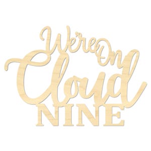 We’re on Cloud Nine Sign- Ninth Birthday Party Backdrop